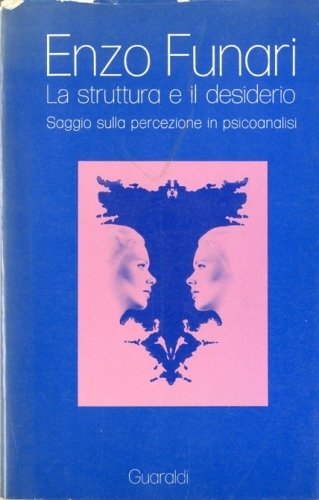 La struttura e il desiderio.