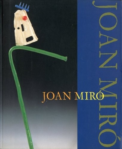 (Miro') Joan Miaro'. Le labyrinthe des Reves. L'epoque feconde de …
