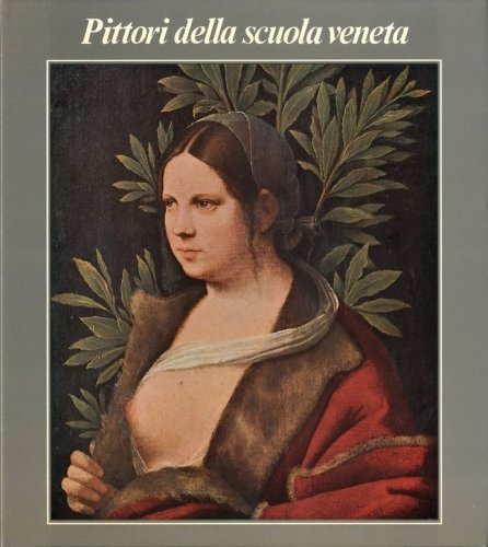 Pittori della scuola veneta.