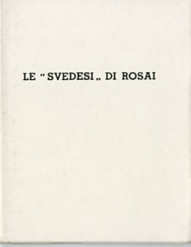 Le 'svedesi' di Rosai.