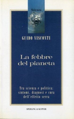 La febbre del pianeta.