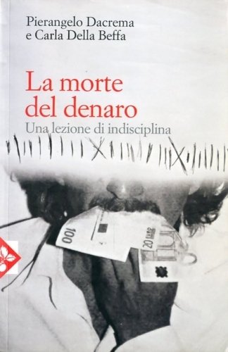 La morte del denaro.