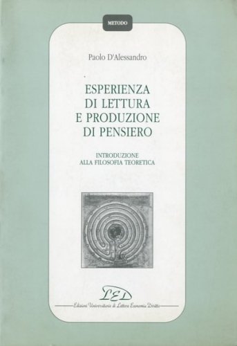 Esperienza di lettura e produzione di pensiero.
