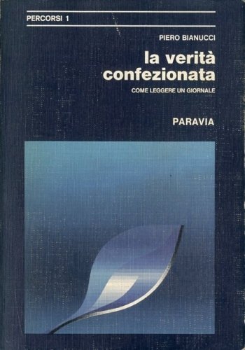 La verita' confezionata.