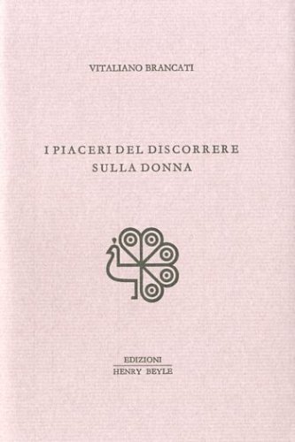 I piaceri del discorrere sulla donna.