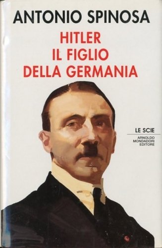 Hitler, il figlio della Germania.