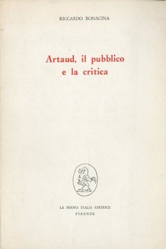 Artaud, il pubblico e la critica.