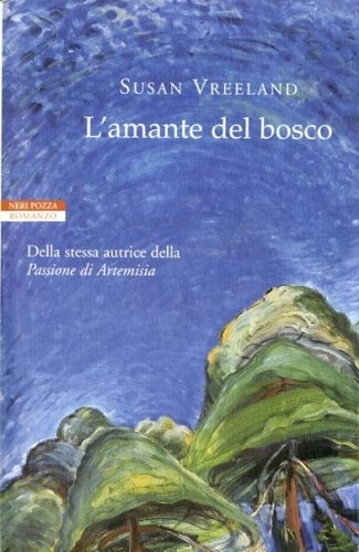 L'amante del bosco.