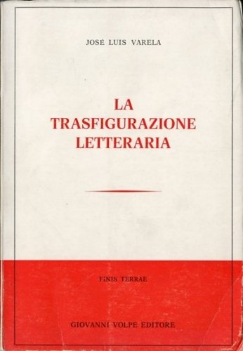 La trasfigurazione letteraria.