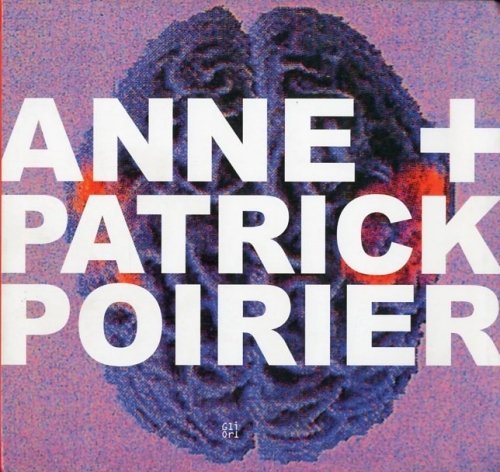 (Poirier) Anne + Patrick Poirier.