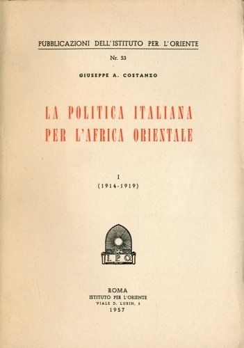 La politica italiana per l'Africa Orientale (1914-1919).