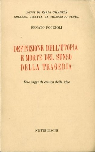 Definizione dell'utopia e morte del senso della tragedia.