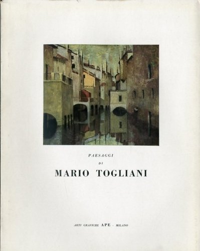 (Togliani) Paesaggi di Mario Togliani.