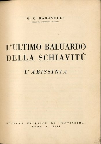 L'ultimo baluardo della schiavitu': l'Abissinia.