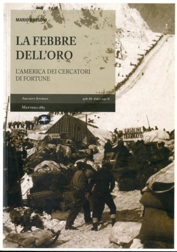 La febbre dell'oro.