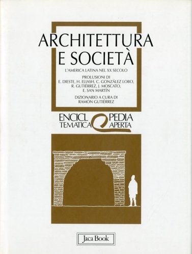 Architettura e societa'. L'America Latina nel XX secolo.