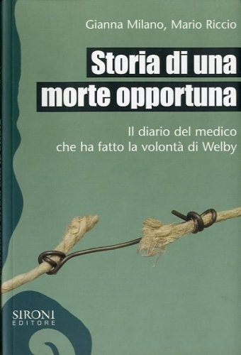 Storia di una morte opportuna.