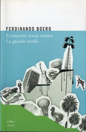 Economia senza natura. La grande truffa.