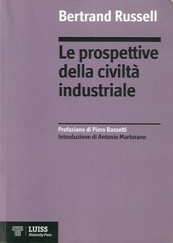 Le prospettive della civilta' industriale.