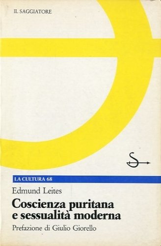 Coscienza puritana e sessualita' moderna.