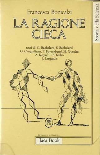 La ragione cieca.