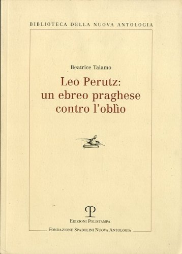 Leo Perutz: un ebreo praghese contro l'oblio.