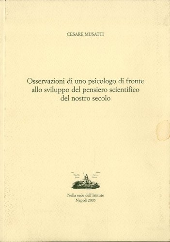 Osservazioni di uno psicologo di fronte allo sviluppo del pensiero …