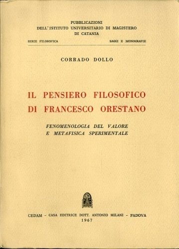 Il pensiero filosofico di Francesco Orestano.