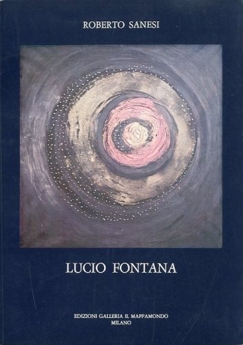 (Fontana) Lucio Fontana.