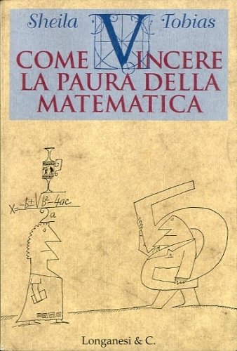 Come vincere la paura della matematica.