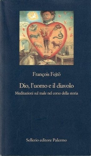 Dio, l'uomo e il diavolo.