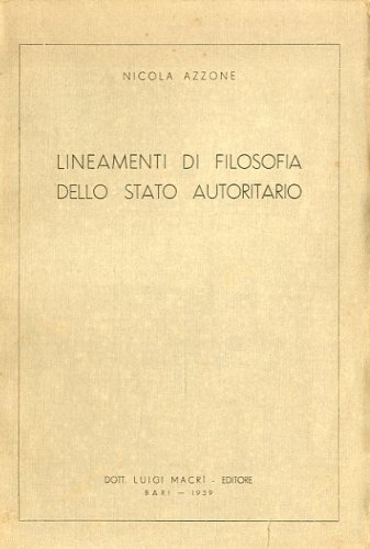 Lineamenti di filosofia dello Stato autoritario.