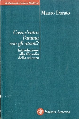 Cosa c'entra l'anima con gli atomi?.