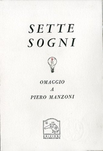 Sette sogni. Omaggio a Piero Manzoni.