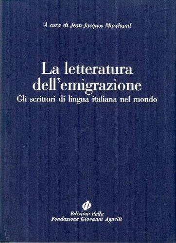 La letteratura dell'emigrazione.