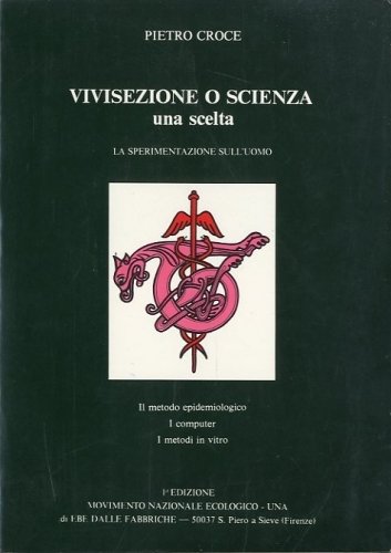 Vivisezione o scienza. Una scelta.