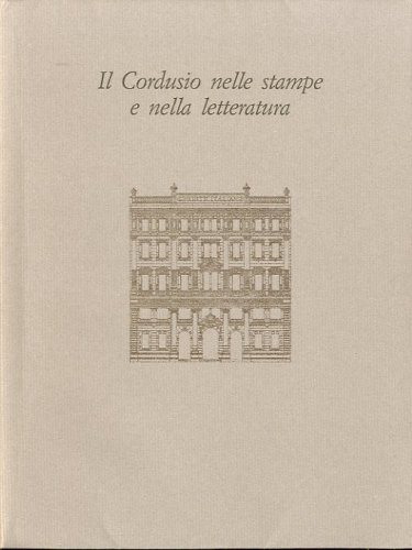 Il Cordusio nelle stampe e nella letteratura.