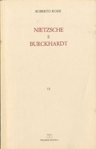 Nietzsche e Burckhardt.