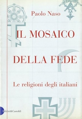 Il mosaico della fede.