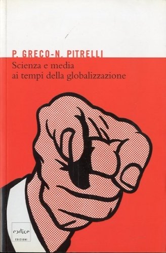 Scienza e media ai tempi della globalizzazione.