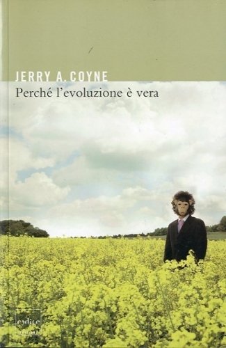 Perche' l'evoluzione e' vera.