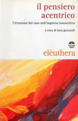 Il pensiero acentrico.