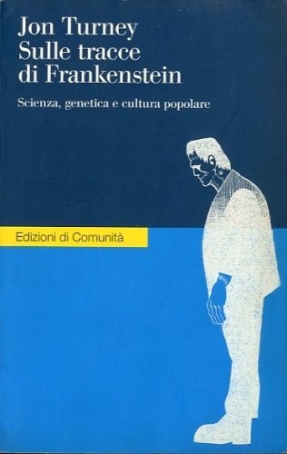 Sulle tracce di Frankenstein.