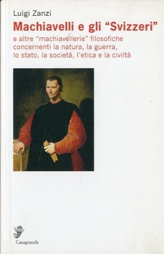 Machiavelli e gli 'Svizzeri'.