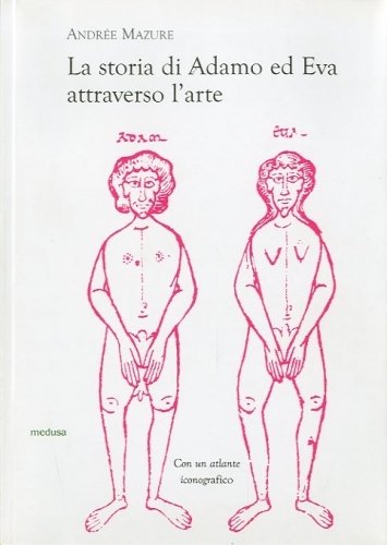 La storia di Adamo ed Eva attraverso l'arte.