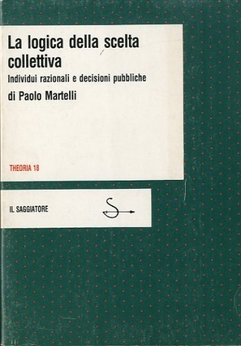 La logica della scelta collettiva.