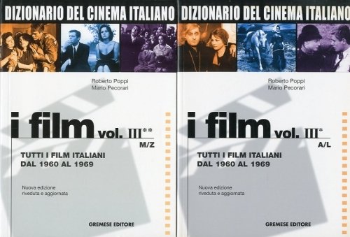 Dizionario del cinema italiano. Tutti i film italiani dal 1960 …