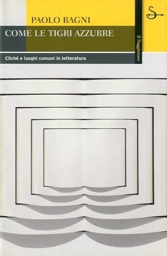 Come le tigri azzurre.