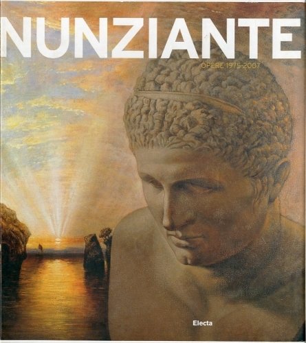 (Nunziante) Nunziante. Opere 1975-2007.