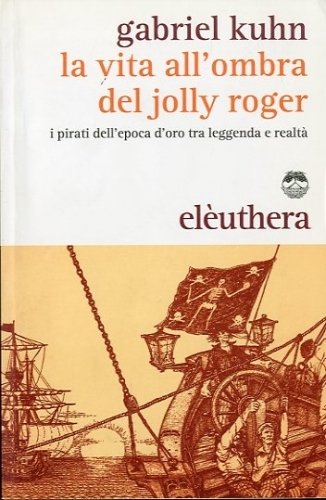 La vita all'ombra del Jolly Roger.